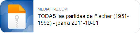 TODAS las partidas de Fischer (1951-1992) - jparra 2011-10-01