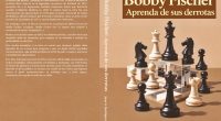 Robert James Fischer fue una de las figuras más fascinantes y enigmáticas de la historia del ajedrez. Conquistó el título mundial a los 29 años al derrotar al soviético Boris [&hellip;]